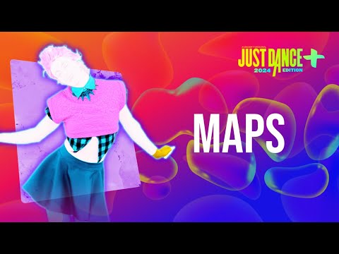 Just Dance 2024 Edition+: "Maps" by Maroon 5