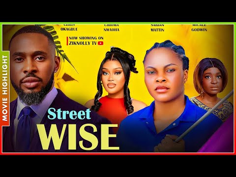 STREET WISE | A MUST-WATCH TRENDING NOLLYWOOD NIGERIAN MOVIE HIGHLIGHTS 2025