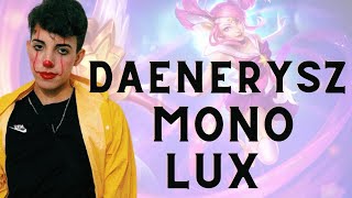 DAENERYSZ MONO  LUX MONTAGE