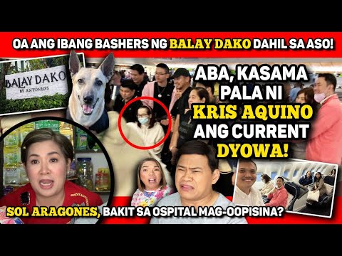 KRIS AQUINO, ETO NA ANG BAGONG DYOWA! 🔴 SOL ARAGONES, GUSTO SA OSPITAL! 🔴 BALAY DAKO