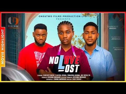 NO LOVE LOST (NEW TRENDING NIGERIAN NOLLYWOOD MOVIE BREAKDOWN 2025)