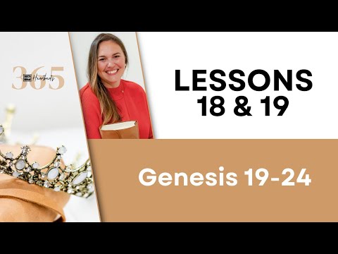 Lessons 018-019 Gen. 19-24 | Heartbeat of God | 2025 Bible Study & Commentary