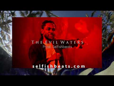 The Evil Waters | $elfishbeats (Kendrick Lamar X Isaiah Rashad X J. Cole type beat)