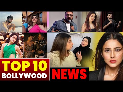 Top 10 Bollywood Headlines | Sambhavna Seth | Sana Khan | Anurag Kashyap | Shahnaz Gill