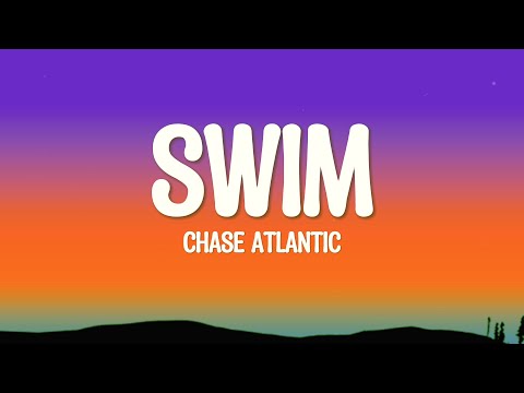 Chase Atlantic - Swim (sped up) Lyrics