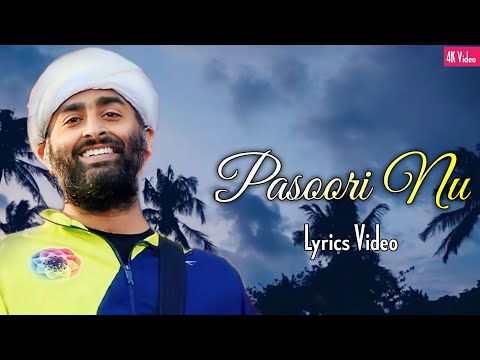 Arijit Singh: Pasoori Nu (Lyrics) | SatyaPrem Ki Katha | Tulsi Kumar, Ali Sethi