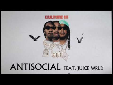 Migos Feat. Juice WRLD - Anti Social (Official Audio)