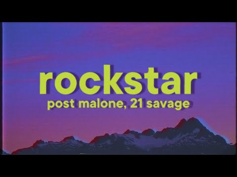 Post Malone, 21 Savage - rockstar [Lyrics]