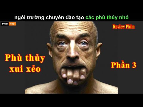 1001 Rắc Rối ở học viện Phép Thuật - Review phim Phù Thủy Xui Xẻo phần 3