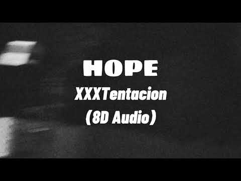 HOPE-xxxtentacion 8D Audio(lyrics)