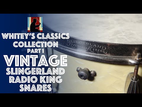 Whitey's Classics Collection - Part 1. Vintage Slingerland Radio King Snare Drums