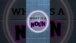 What is a noun#education#vocabulary#learnenglish#english#viral#nountypes