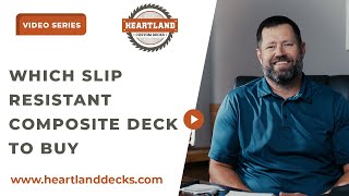 Which Slip Resistant Composite Deck To Buy