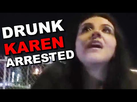 Aggressive Drunk Karen gets Arrested