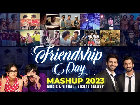 Friendship Day Mashup 2023 | Visual Galaxy | Friends Forever Mashup