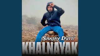 Khalnayak (Sanjay Dutt)