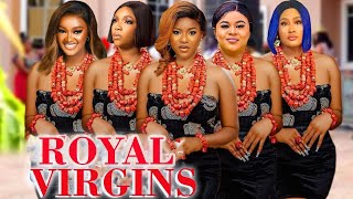 ROYAL VIRGINS  - DESTINY ETIKO, UJU OKOLI, GEORGINA IBEH - LATEST 2025 MOVIES