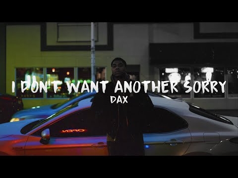 Dax - i don't want another sorry (feat. Trippie Redd) (Lyric's)