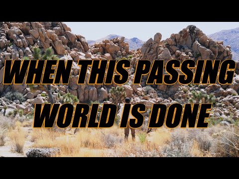 When This Passing World Is Done - acapella with lyrics