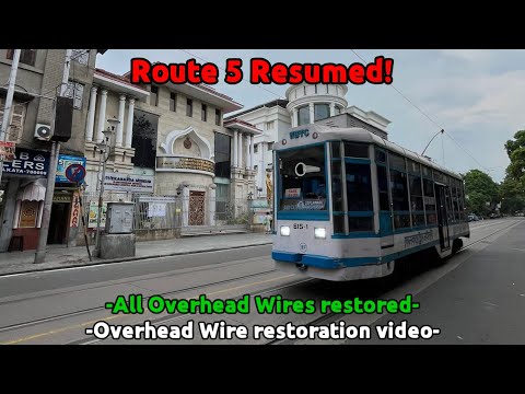 Route 5 Resumed || All Overhead Wires restored || Tram Talks #18