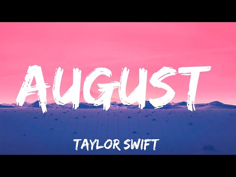 august - Taylor Swift (Lyrics)