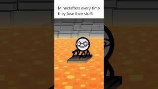 Losing your stuff in Minecraft #shorts