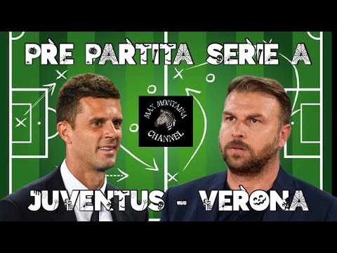 JUVENTUS   VERONA   PRE PARTITA  E LE PAROLE DI THIAGO MOTTA