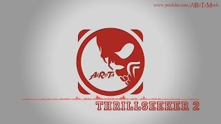 Thrillseeker 2 by Gustavsson & Sandberg - [Action Music]