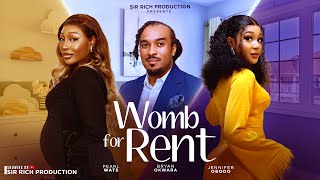 WOMB FOR RENT (New Movie)- Bryan Okwara || Pearl Wats || Jennifer Obodo || Latest Trending Nollywood