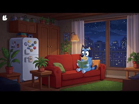 Bluey's Cozy Spring House 🏩 Chill Beats for Study & Sleep 🌸 Relax, Study & Unwind