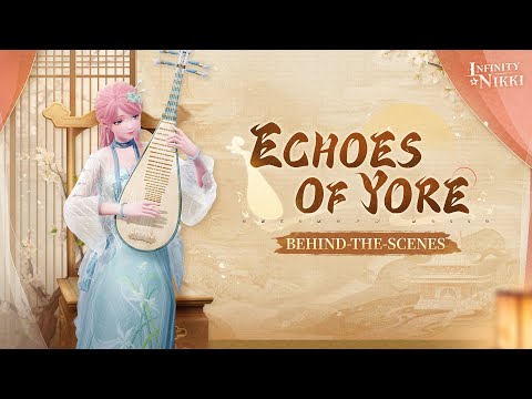 Infinity Nikki × Suzhou Pingtan Troupe — "Echoes of Yore" Behind-the-Scenes Documentary Released!