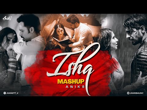 Ishq Mashup | ANIK8 | Faheem Abdullah | Arijit Singh | Lut Gaye | Night Drive Mashup | Non-Stop