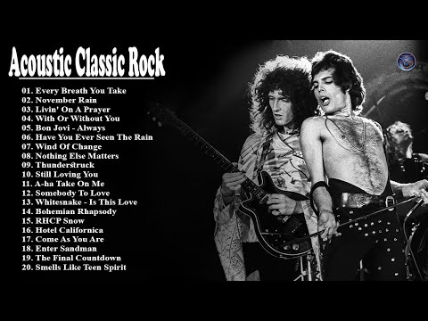 Greatest Acoustic Classic Rock 70s 80s 90s - Bon Jovi, Queen... | The Best Classic Rock Of All Time