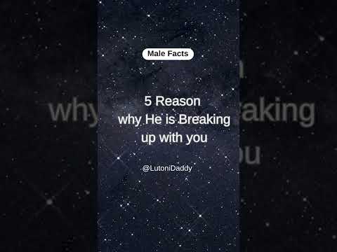 5 Reason why He is Breaking up with you... #malefacts #dailyfacts #shorts  #lovefacts