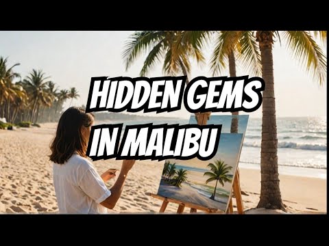 Beyond the Tourist Traps: Real Malibu