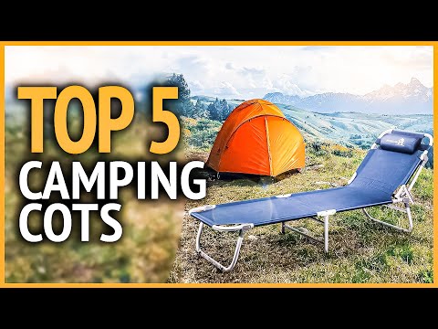 Best Camping Cots 2023 | Top 5 Best Camping Cots for Tents