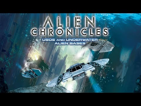 Alien Chronicles: USOs and Underwater Alien Bases | Unexplained UFOs