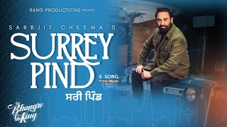 Surrey Pind (Official Video) : Sarbjit Cheema | MadMix | Gurvar Cheema | New Punjabi Song 2025