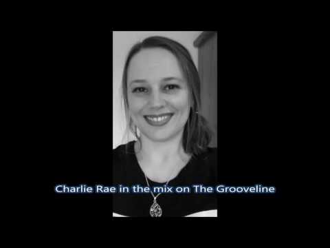 Charlie Rae In The Mix on The Grooveline