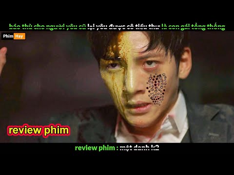 Siêu tóm tắt phim Mật Danh K2 full 16 tập