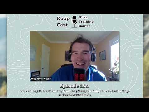 Perfectionism, Training Camps & Subjective Monitoring-Coach Roundtable | Koopcast Episode 158