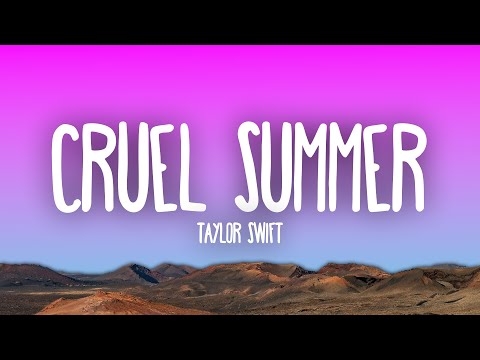 Taylor Swift - Cruel Summer