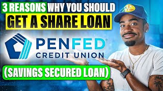 3 Reasons Why You Should Get a PenFed Share Loan (Savings Secured Loan)